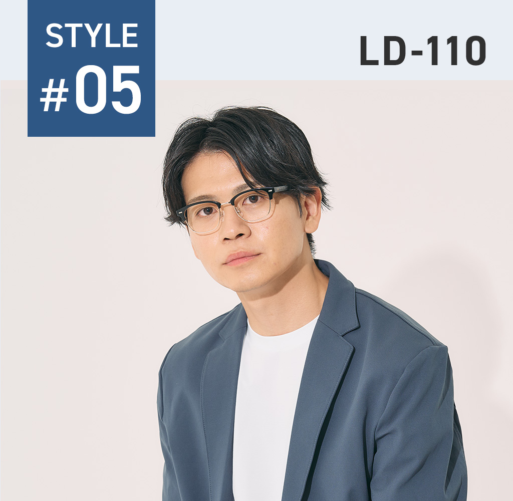 STYLE #05 LD-110