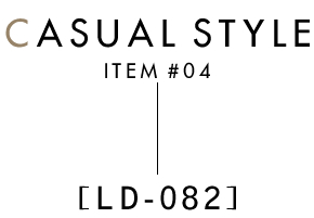 CASUAL STYLE ITEM#04 LD-082