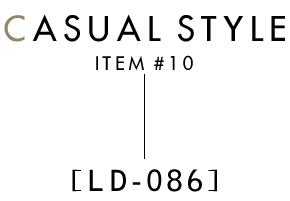 CASUAL STYLE ITEM#10 LD-086