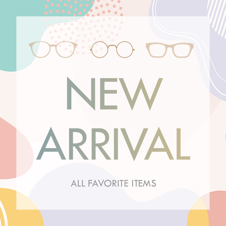 NEW ARRIVAL ALL FAVORITE ITEMS　メガネ新入荷商品一覧