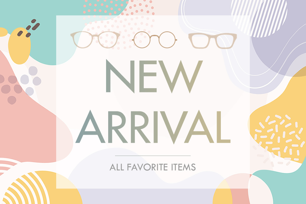 NEW ARRIVAL ALL FAVORITE ITEMS　メガネ新入荷商品一覧